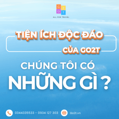 TIỆN ÍCH ĐỘC ĐÁO CỦA GO2T: TƯ VẤN CHUYÊN NGHIỆP, HỖ TRỢ 24/7 VÀ DỊCH VỤ KHÁCH SẠN CAO CẤP